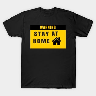 Stay At Home T-Shirt